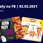 Materiały na FB | 02.02.2021 r. | Dzień Pizzy! :)