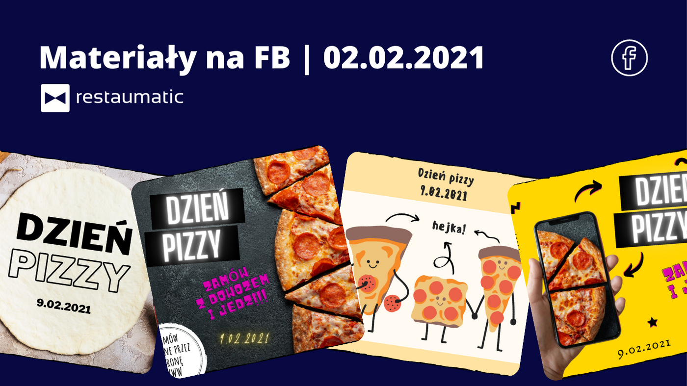 Materiały na FB | 02.02.2021 r. | Dzień Pizzy! :)