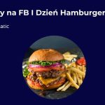 Materiały na FB | Dzień Hamburgera