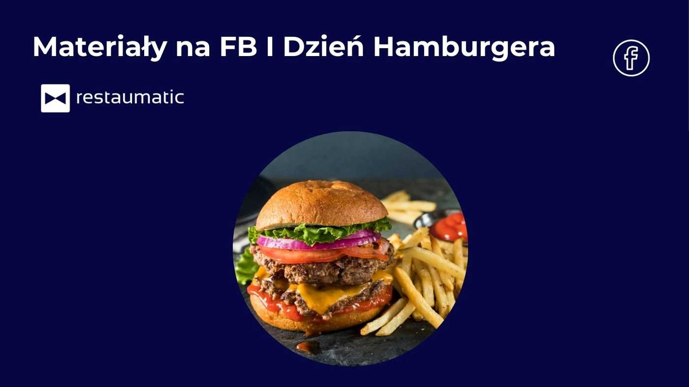 Materiały na FB | Dzień Hamburgera