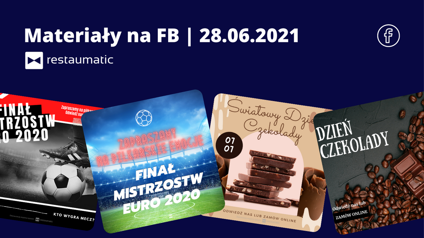 Materiały na FB | 28.06.2021 r. | Euro 2020, Dzień czekolady