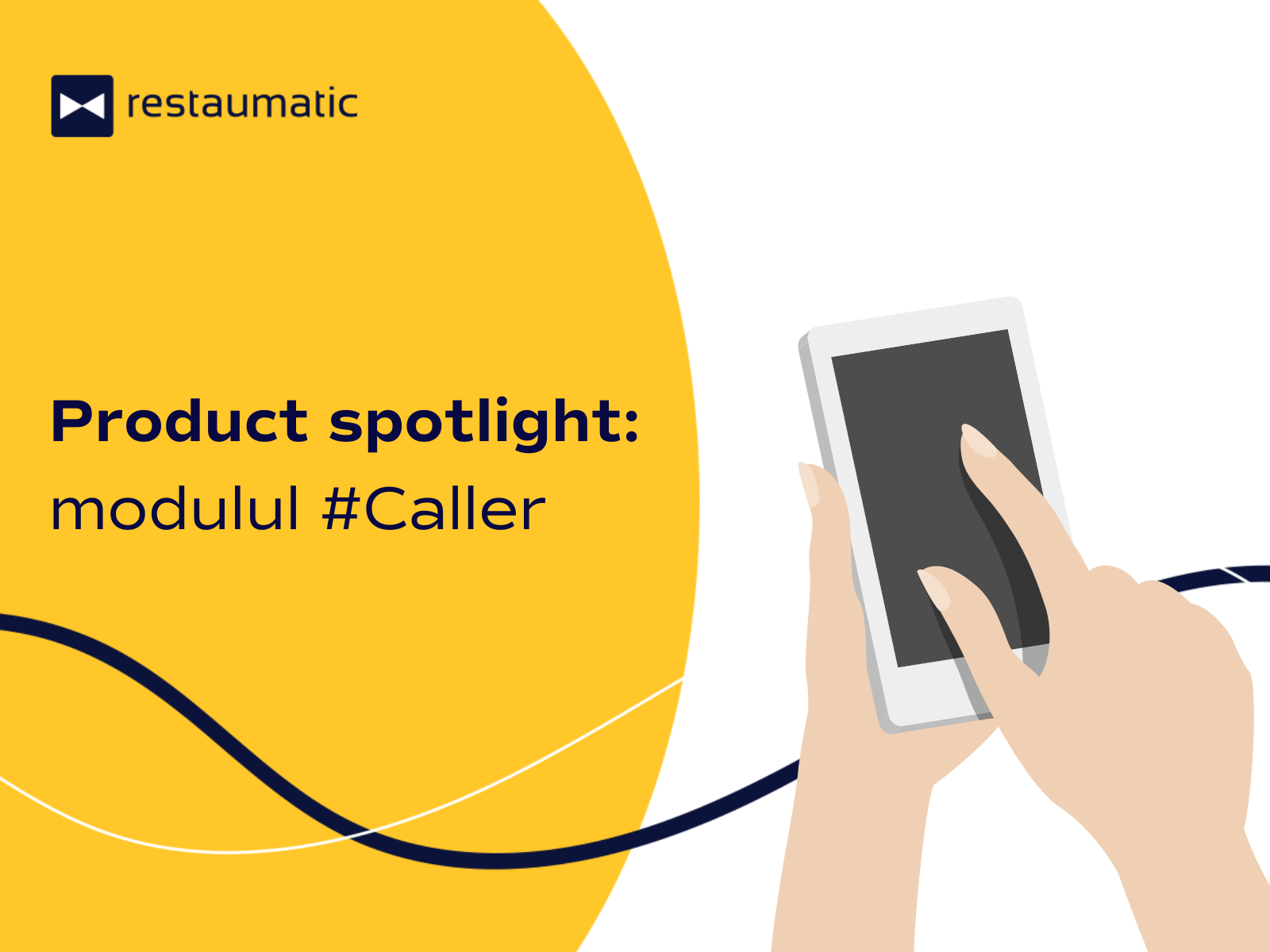 Producst spotlight: Modulul #Caller
