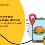Online prodejní systém pro catering – proč jej zavést pro vaši restauraci?