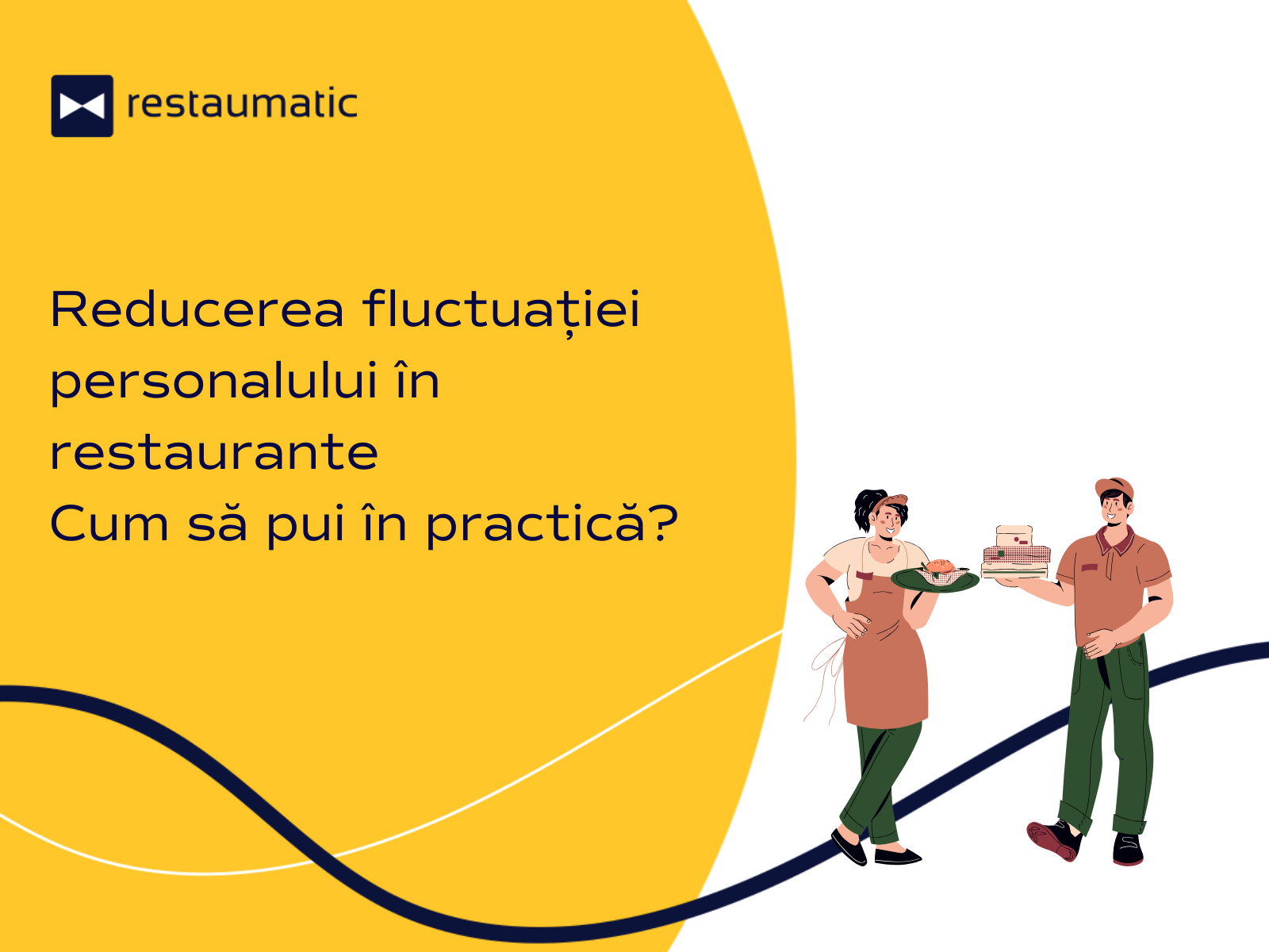 Reducerea fluctuației personalului în restaurante – Cum să pui în practică?