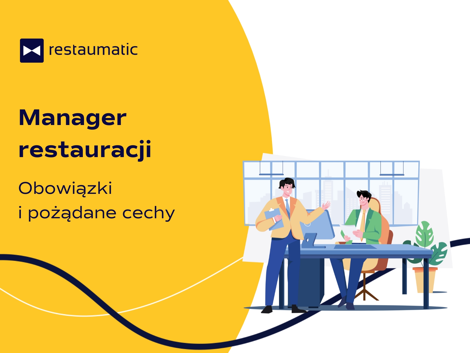 Manager restauracji: obowiązki i pożądane cechy managera