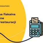 Kasa fiskalna online do restauracji – jak działa i ułatwia pracę lokalu?