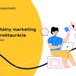 Digitálny marketing pre reštaurácie: 5 tipov