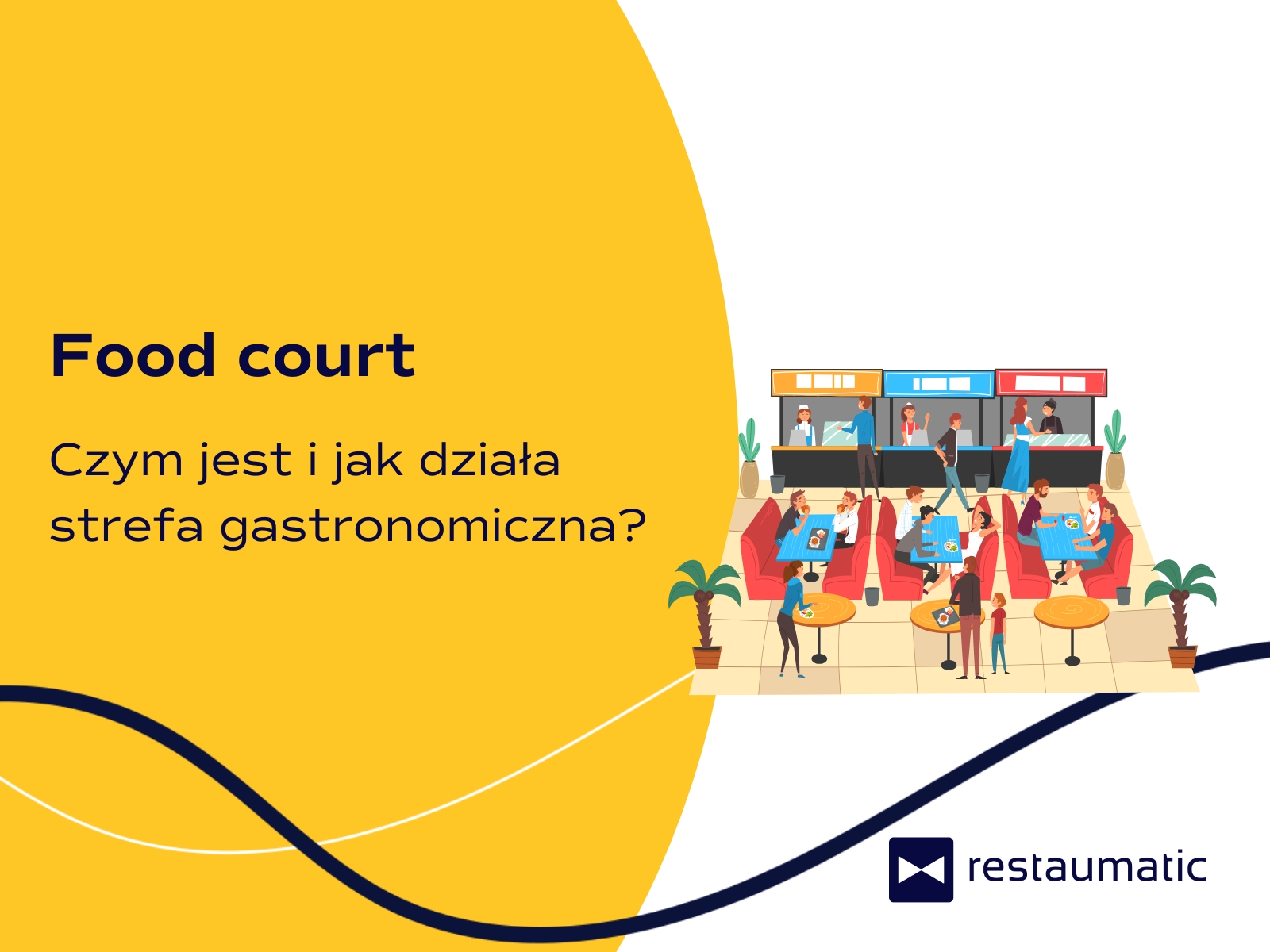 Food court – czym jest i jak działa strefa gastronomiczna?