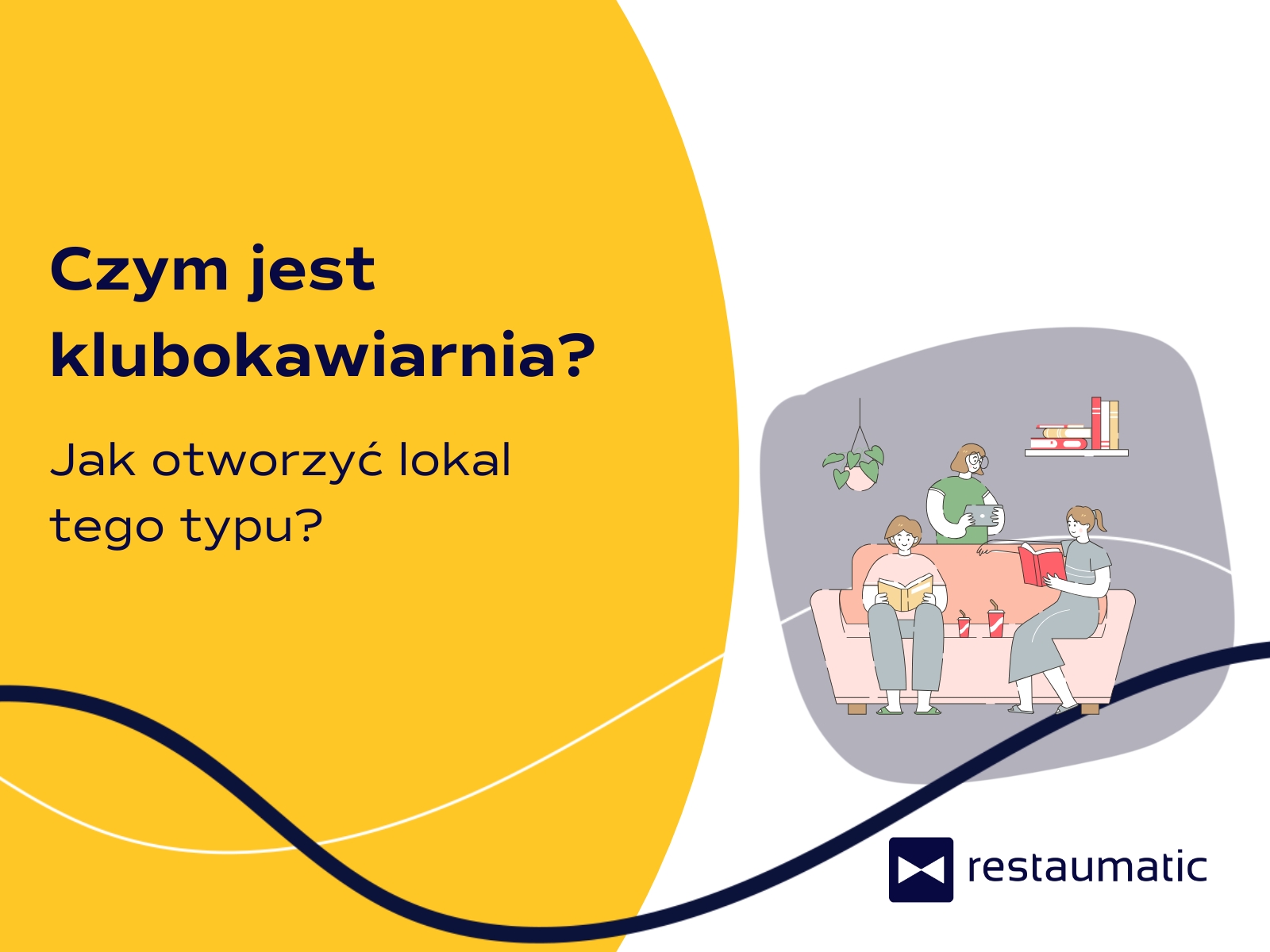 Czym jest klubokawiarnia i jak otworzyć lokal tego typu?