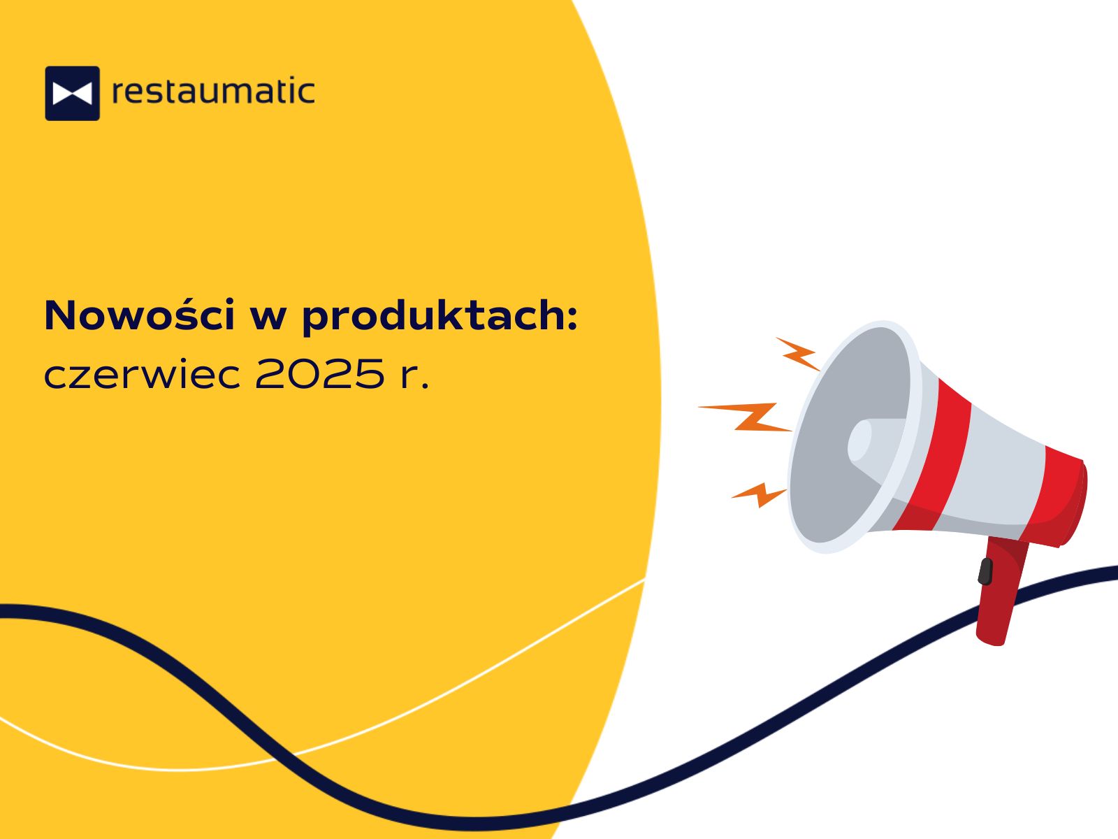 Nowości w produktach: czerwiec 2025 r.