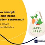 Kako smanjiti bacanje hrane u vašem restoranu? Zero Waste u ugostiteljstvu