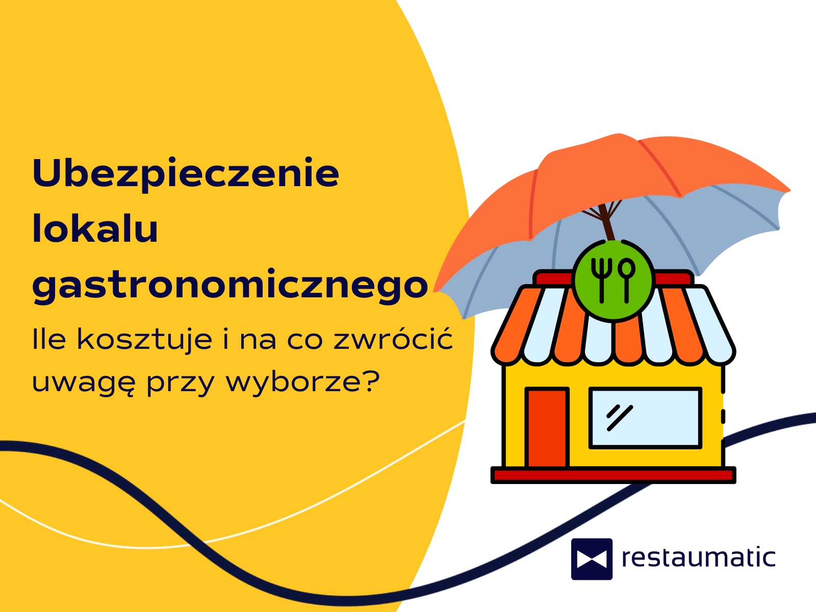 Ubezpieczenie lokalu gastronomicznego – ile kosztuje i na co zwrócić uwagę przy wyborze?