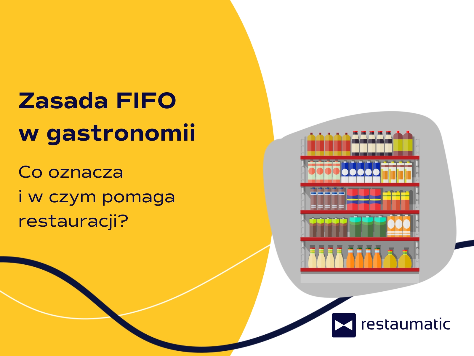Zasada FIFO w gastronomii – co oznacza i w czym pomaga restauracji?