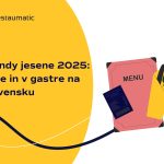 Trendy jesene 2025: Čo je in v gastre na Slovensku