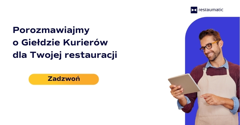 Porozmawiajmy Giełdzie Kurierów dla Twojej restauracji.