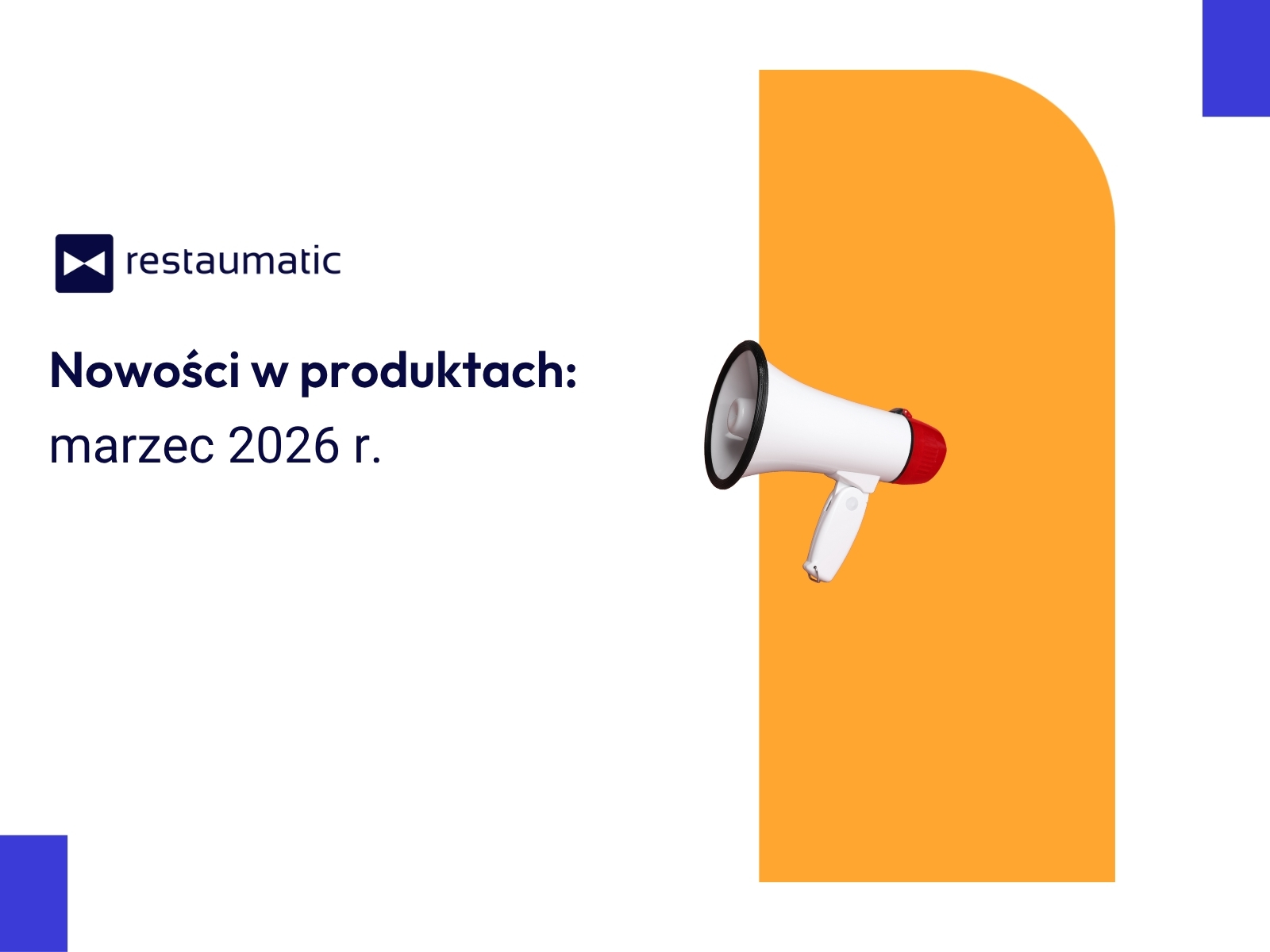 Nowości w produktach – marzec 2026 r.